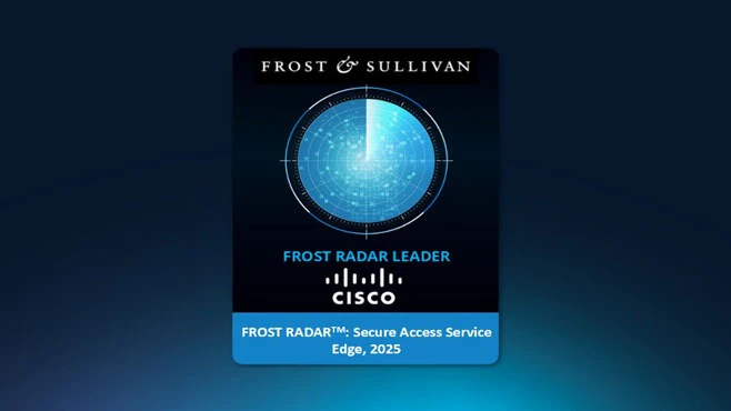 Cisco ranks as a leader in Secure Access Service Edge